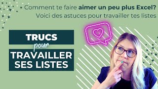 Optimisez vos listes dans Excel  Trucs et astuces essentiels [upl. by Erdreid]