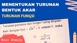 Cara Menentukan Turunan Fungsi Aljabar Bentuk Akar [upl. by Montano]