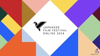 JAPANESE FILM FESTIVAL ONLINE 2024 [upl. by Enylhsa]