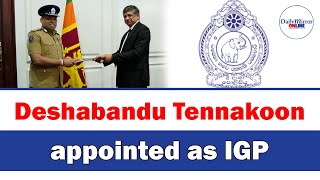 Deshabandu Tennakoon appointed as IGP [upl. by Girardo]