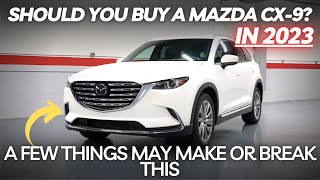 Should You Buy a Mazda CX9 A Few Things May Make Or Break This [upl. by Eicart896]