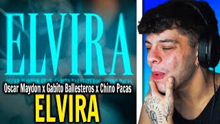 REACCIÓN Oscar Maydon x Gabito Ballesteros x Chino Pacas  Elvira Official Video [upl. by Caroline]