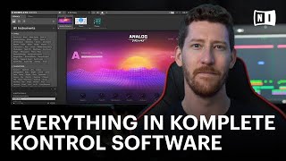 How to use everything in KOMPLETE KONTROL software  Native Instruments [upl. by Ayamat543]