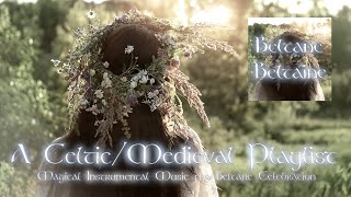 BELTANE  one hour of magical CelticMedieval music for Beltaine [upl. by June]