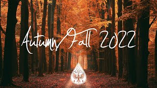 IndieIndieFolk Compilation  AutumnFall 2022 🍂 2½Hour Playlist [upl. by Orimlede]