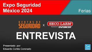 SECOLARM en Expo Seguridad México 2024 [upl. by Humberto565]