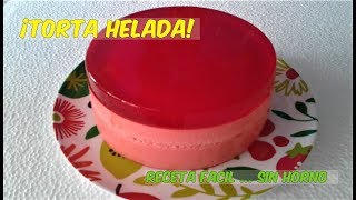 TORTA HELADA RECETA FACIL [upl. by Garneau]