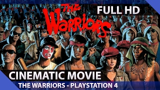 The Warriors  PS4  Cinematic Movie HD [upl. by Airotkciv918]