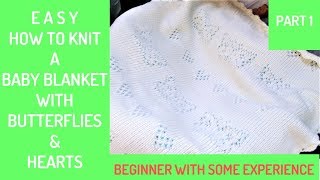 How to Knit a Butterflies Baby Blanket  PART 1  Introduction [upl. by Cordova]