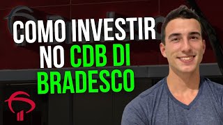 COMO INVESTIR NO CDB DI DO BRADESCO [upl. by Barthol470]