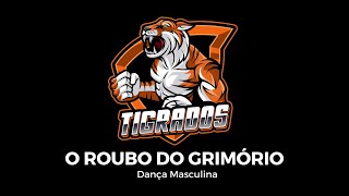 O Roubo do Grimório  Masculina Tigrados 2024 [upl. by Thrift470]