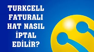 Turkcell Faturalı Hat Nasıl İptal Edilir Faturalıdan Faturasıza Geçiş Yapma [upl. by Aicena]