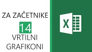 Excel za začetnike 14  Vrtilni grafikoni [upl. by Neiluj]