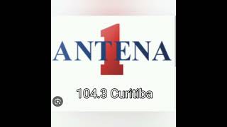 Antena Curitiba 1043 [upl. by Andreana]