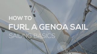 How To Sail How To Furl A Genoa  Sailing Basics Video Series [upl. by Esina]