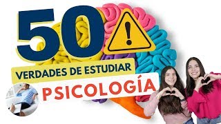 ESTUDIAR PSICOLOGÍA 50 VERDADES SOBRE ESTUDIAR PSICOLOGÍA 🧠⚠️ [upl. by Meenen]