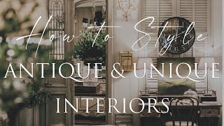 HOW TO DECORATE with Antique Unique amp Vintage Pieces  Our Top 8 Insider Design Tips [upl. by Affrica]