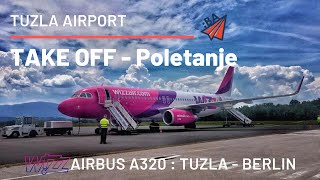 WizzAir A320  Poletanje sa Aerodroma Tuzla  Take off from Tuzla Airport [upl. by Torruella]