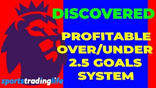 Profitable OverUnder 25 Goals Betting Strategy for English Premier League [upl. by Jami245]