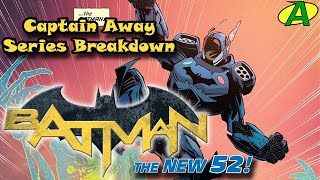 Batman New 52 SERIES BREAKDOWN [upl. by Dauf]