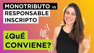 😱 RESPONSABLE INSCRIPTO o MONOTRIBUTISTA 🔺 Diferencias y qué conviene [upl. by Podvin]