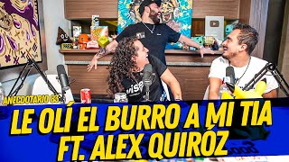 Anecdotario 83  Le olí el burro a mi tia Ft Alex Quiróz [upl. by Loretta57]