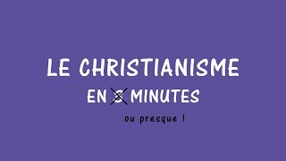 Le christianisme en 3 minutes [upl. by Proulx692]