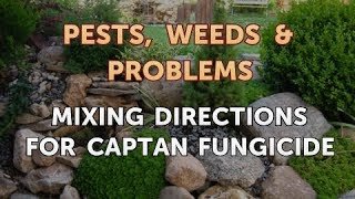 Mixing Directions for Captan Fungicide [upl. by Nessi]