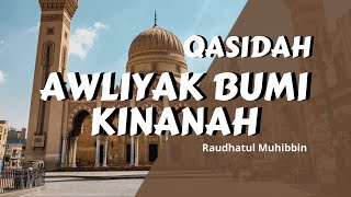 LIRIK Qasidah Auliyak Bumi Kinanah  Raudhatul Muhibbin [upl. by Hoagland]