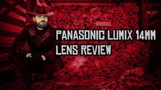 Panasonic Lumix 14mm Lens Review [upl. by Irpak]