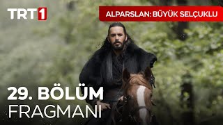 Alparslan Büyük Selçuklu 29 Bölüm Fragmanı [upl. by Eornom]