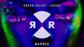 Green Velvet amp Joeski  BARBEE [upl. by Adiasteb]