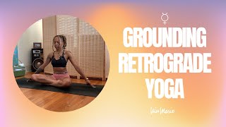 Grounding Retrograde Yoga  20 Minutes [upl. by Neumark748]