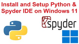 How to install and setup Spyder IDE Python Interpreter on Windows 11 [upl. by Pournaras645]