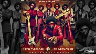 Funky Junction  Funk Overload Jam Session 3 Unreleased 1978 [upl. by Zennas]