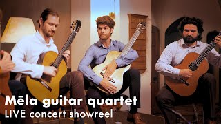 Mela Guitar Quartet LIVE concert showreel [upl. by Novyad871]