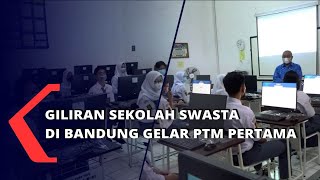 Giliran Sekolah Swasta Di Bandung Gelar PTM Pertama [upl. by Aicina]