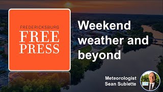 Fredericksburg Weekend Weather and Beyond 20241101 [upl. by Irej]