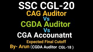 SSC CGL20  CAG Auditor Vs CGDA Auditor vs CGA Accounatnt [upl. by Yanal]