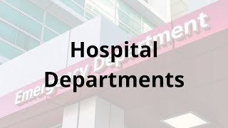 English for Nursing Hospital Departments Names and Functions [upl. by Tierney923]