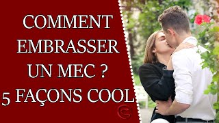 Comment embrasser un mec  5 façons [upl. by Gennie493]