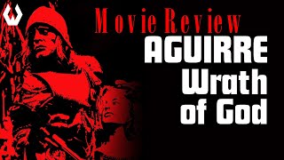 Movie Review Aguirre the Wrath of God [upl. by Sairtemed214]