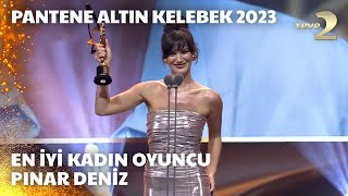 Pantene Altın Kelebek 2023 En İyi Kadın Oyuncu – Pınar Deniz [upl. by Crescin22]