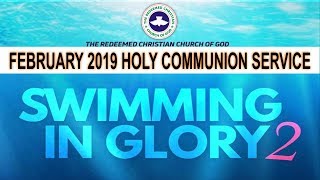 RCCG February 2019 HOLY COMMUNION SERVICE [upl. by Hill]