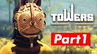 Towers of Aghasba Gameplay  Walkthrough Part 1 Playthrough [upl. by Nonahs508]