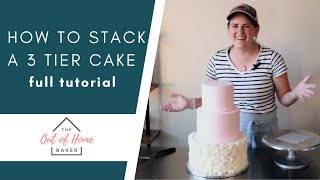 How to Stack a 3 Tier Cake  The Out of Home Baker  Brette [upl. by Oram]