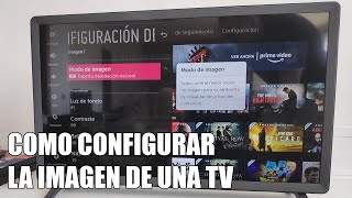 Como Configurar la imagen de una Television  Los 3 Pasos Principales [upl. by Aimat]