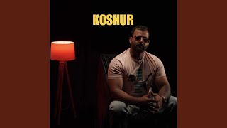 KOSHUR [upl. by Hosfmann]