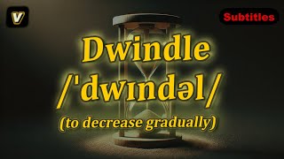 v Dwindle meaning to decrease gradually with 5 examples [upl. by Cleo]