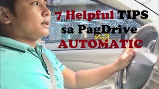 7 Tips Sa PagDrive Ng Automatic Car Beginners Guide [upl. by Leverett]